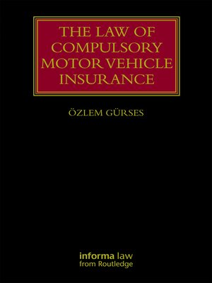 cover image of The Law of Compulsory Motor Vehicle Insurance